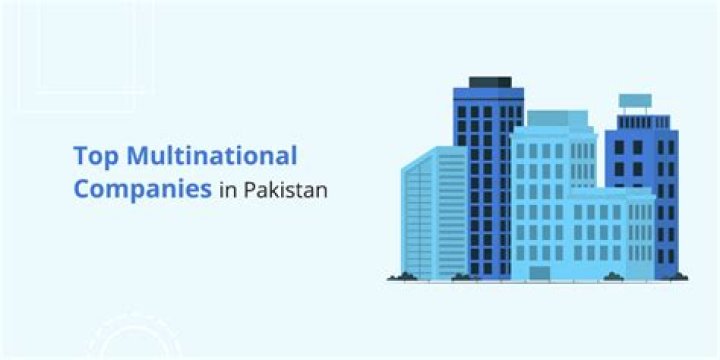 Are there any multinational companies in Pakistan?