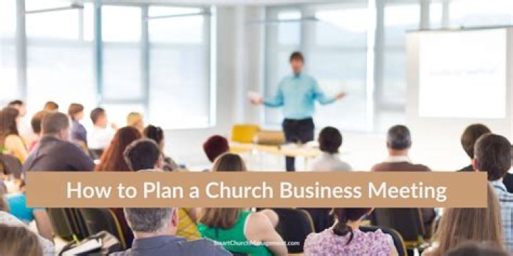 How do you hold a church business meeting?
