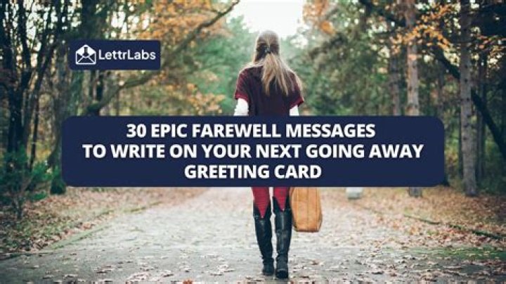 How do you write a good farewell message?
