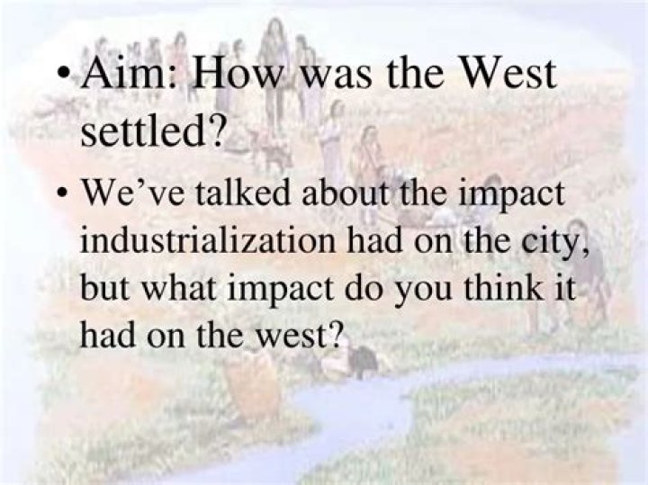 How was the West settled?