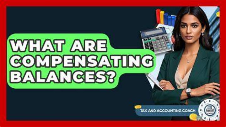 What are compensating balances?