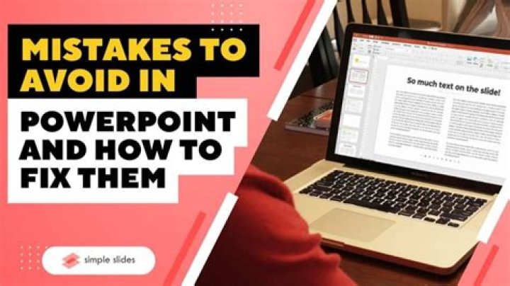 What are the PowerPoint mistakes you should avoid?