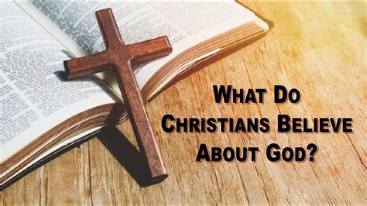 What do Christians believe about God?