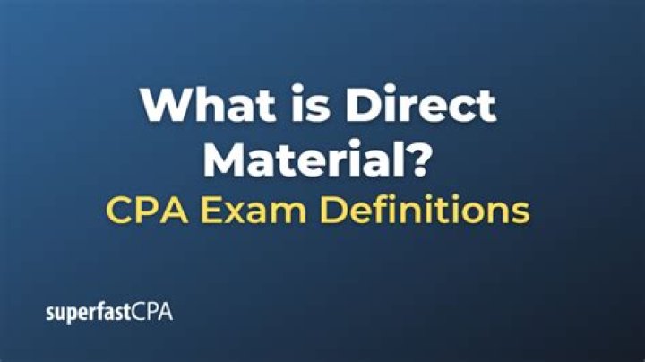 What does direct material include?