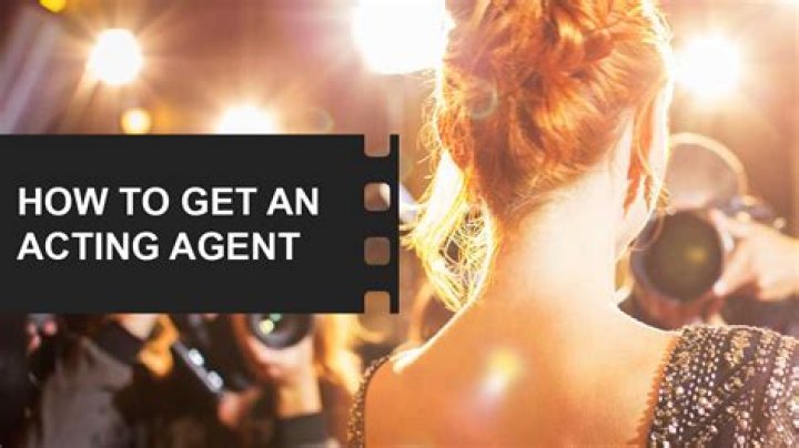 What happens when you get an agent for acting?