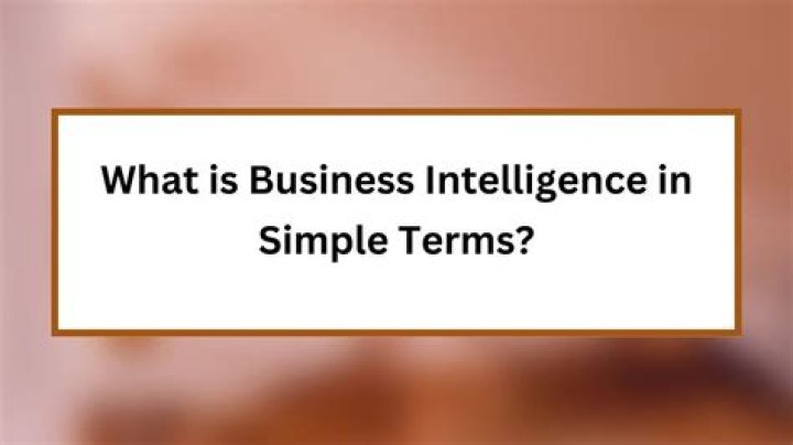 What is business intelligence in simple terms?