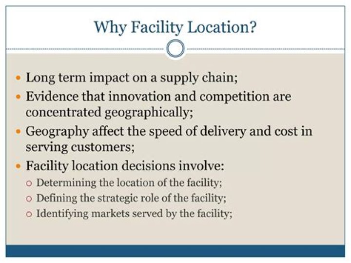 What is the impact of facility location decisions on a supply chain?