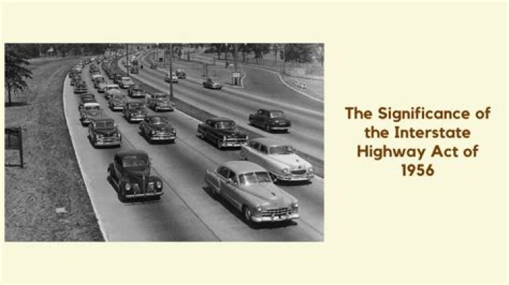 What was an effect of the Interstate Highway Act of 1956?