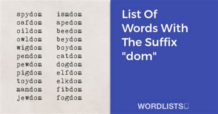 What words end with the suffix dom?