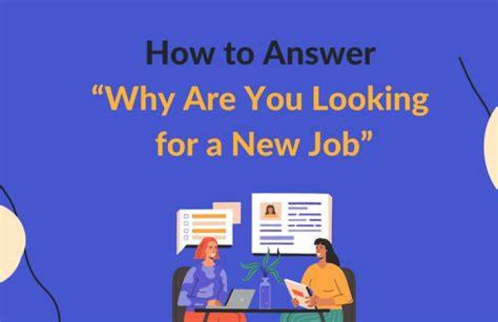 Why are you looking for a job best answer?